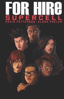 Alana Phelan, Kevin A. Patterson - For Hire: Supercell, Häftad