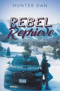 bokomslag Rebel Reprieve