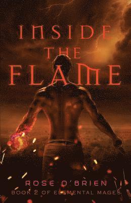 Rose O'Brien - Inside the Flame, Häftad