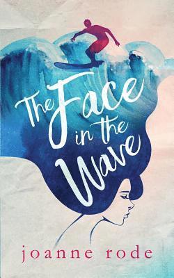 bokomslag The Face in the Wave: Second Edition