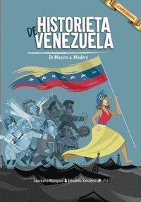bokomslag Historieta de Venezuela: De Macuro a Maduro