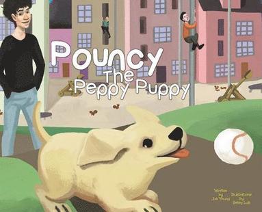 Jon Young - Pouncy the Peppy Puppy, Inbunden