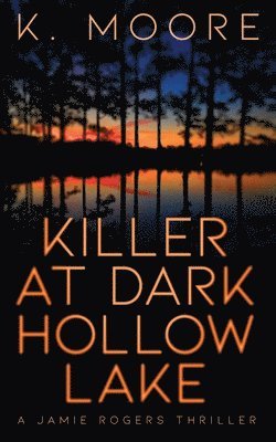 bokomslag Killer at Dark Hollow Lake