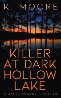 bokomslag Killer at Dark Hollow Lake