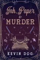 Kevin Dog - Ink, Paper & Murder, Häftad