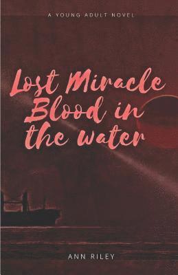 bokomslag Lost Miracle Blood in the Water