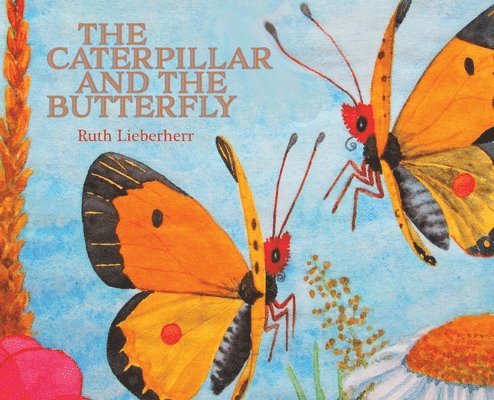 Caterpillar and the Butterfly