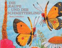 bokomslag Die Raupe und der Schmetterling
