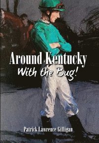 bokomslag Around Kentucky With The Bug