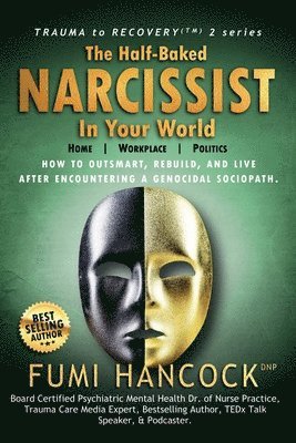Fumi Hancock - Half-baked Narcissist in Your World, Häftad