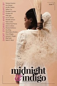 bokomslag midnight & indigo - Celebrating Black women writers (Issue 3)
