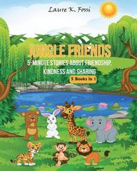 bokomslag Jungle Friends: 5-Minute Stories About Friendship, Kindness And Sharing