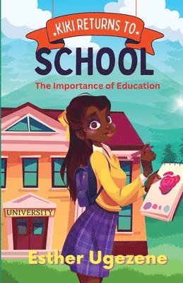 Kiki Returns To School: The Importance of Education: The Imnportance of Education 1