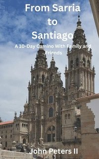 bokomslag From Sarria to Santiago