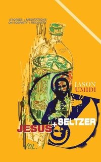 bokomslag Jesus + Seltzer