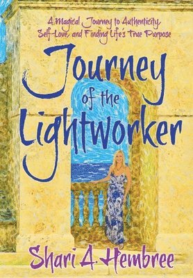 Journey of the Lightworker 1