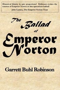 bokomslag The Ballad of Emperor Norton