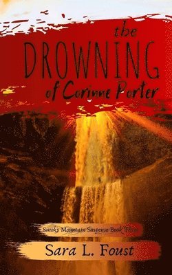 Sara L Foust, Sara L. Foust - Drowning of Corinne Porter, Häftad