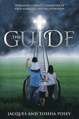 bokomslag Guide, Displaying Christ's Character In Your Marriage and Relationships