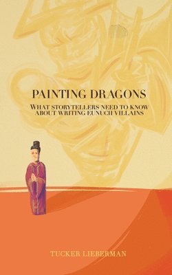 Tucker Lieberman - Painting Dragons, Häftad