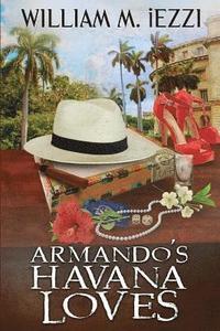 bokomslag Armando's Havana Loves