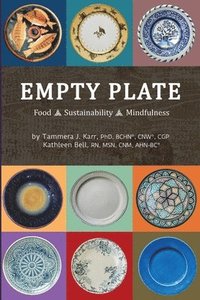 bokomslag Empty Plate: Food - Sustainability - Mindfulness