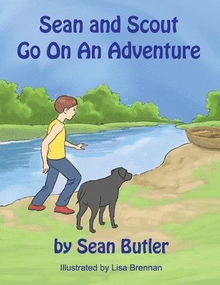 Sean Butler - Sean and Scout Go On An Adventure, Häftad