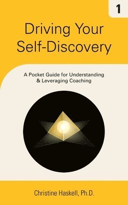 Christine Haskell - Driving Your Self-Discovery, Häftad