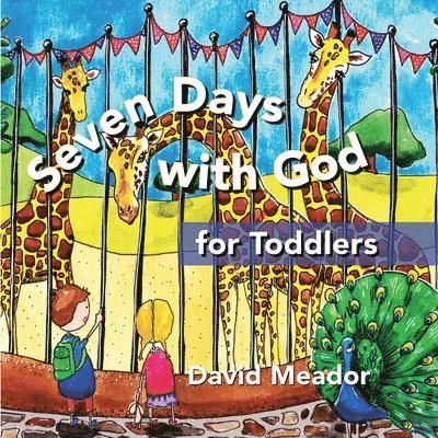 Seven Days With God For Toddlers 1