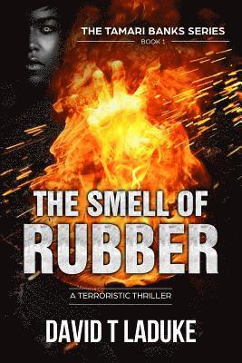 The Smell of Rubber 1