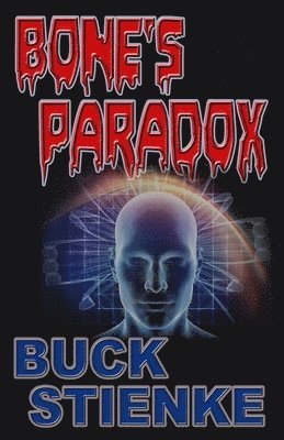 Buck Stienke - Bone's Paradox, Häftad