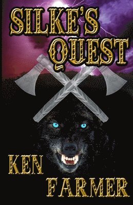 Ken Farmer - Silke's Quest: A Silke Justice Novel, Häftad