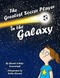bokomslag The Greatest Soccer Player In The Galaxy