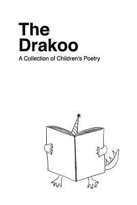 bokomslag The Drakoo: A Collection of Children's Poetry