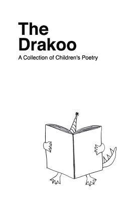 Juliet Youn, Elle Youn - The Drakoo: A Collection of Children's Poetry, Häftad