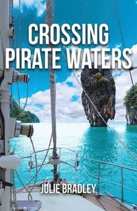 bokomslag Crossing Pirate Waters