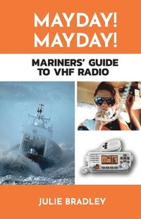 bokomslag MAYDAY! MAYDAY! Mariners' Guide to VHF Radio