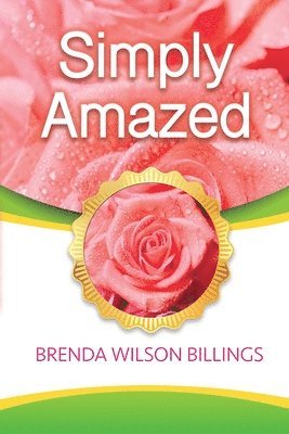 Brenda Wilson Billings - Simply Amazed, Häftad