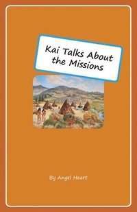 bokomslag Kai Talks About the Missions