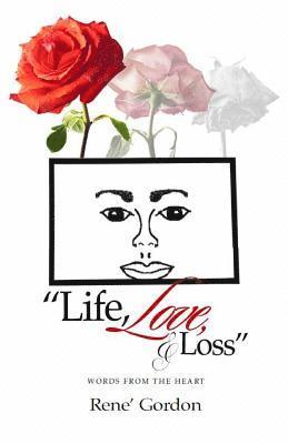 Life, Love, & Loss 1