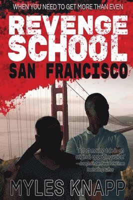 bokomslag Revenge School San Francisco: When You Need to Get More Than Even