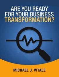 bokomslag Are You Ready for Your Business Transformation?