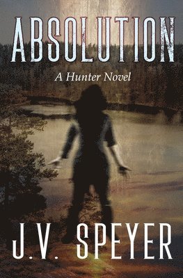 bokomslag Absolution: A Hunter Novel