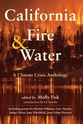 California Fire & Water: A Climate Crisis Anthology 1