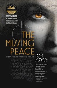 bokomslag The Missing Peace: An Explosive International Spy Thriller