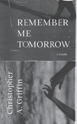 Remember Me Tomorrow 1