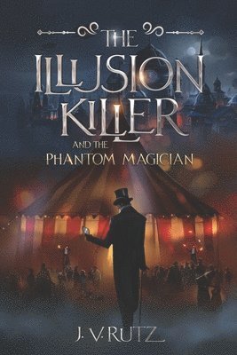 bokomslag The Illusion Killer and the Phantom Magician