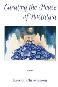 bokomslag Curating the House of Nostalgia