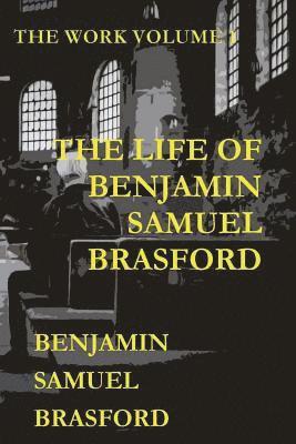 bokomslag The Life of Benjamin Samuel Brasford