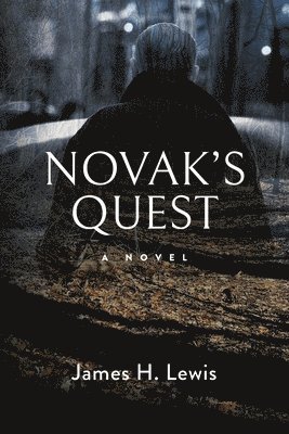 James H Lewis, James H. Lewis, H Lewis, James - Novak's Quest, Häftad